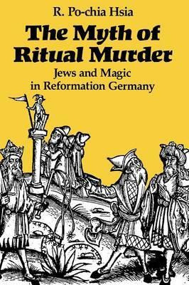 Libro The Myth Of Ritual Murder - R. Po-chia Hsia