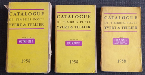 Catalogue De Timbres Poste Yvert & Tellier 3 Tomes 1958|