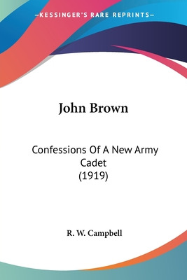 Libro John Brown: Confessions Of A New Army Cadet (1919) ...