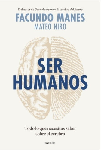 Libro Ser Humanos - Facundo Manes / Mateo Niro
