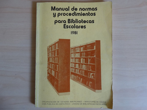 Manual De Normas Y Procedimientos Para Bibliotecas Escolares