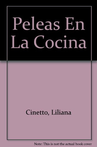 Libro Peleas En La Cocina Coleccion Pequeñitos De Cinetto Li