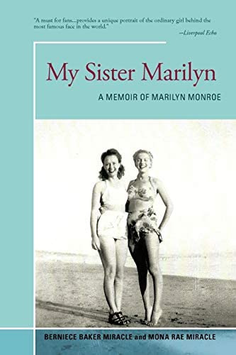 My Sister Marilyn: A Memoir Of Marilyn Monroe, De Miracle, Berniece. Editorial Iuniverse, Tapa Blanda En Inglés