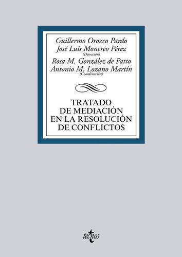 Tratado De Mediaciãâ³n En La Resoluciãâ³n De Conflictos, De Orozco Pardo, Guillermo. Editorial Tecnos, Tapa Blanda En Español