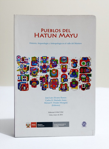 Pueblos De Hatun Mayu - Historia, Arqueología Mantaro 