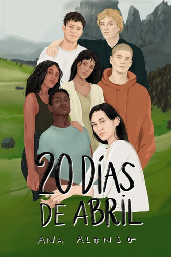 Libro: Veinte Días De Abril. Alonso, Ana. Anaya