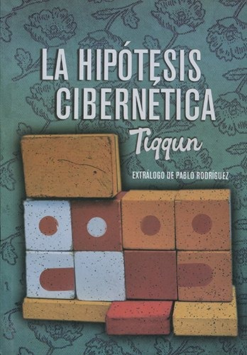 La Hipótesis Cibernética - Tiqqun - Hekht - Lu Reads