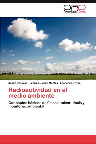 Libro: Radioactividad En El Medio Ambiente: Conceptos Básico