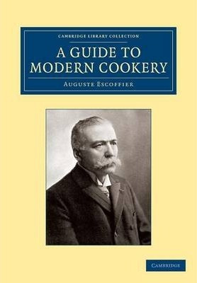 Libro A Guide To Modern Cookery - Auguste Escoffier