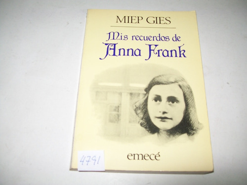 Mis Recuerdos De Anna Frank · Miep Gies