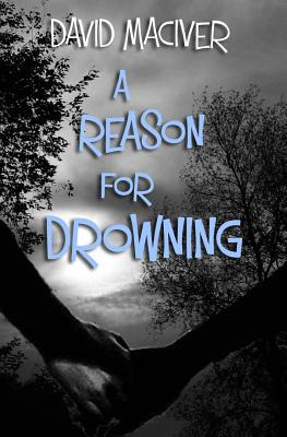 Libro A Reason For Drowning - Maciver, David