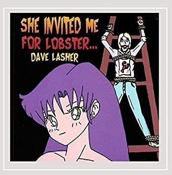 Lasher Dave She Invited Me For Lobster Usa Import Cd