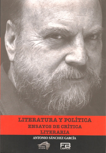 Literatura Y Política Ensayos De Crítica Literaria (nuevo)