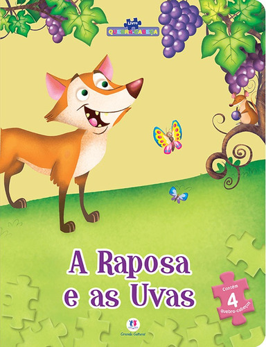 A raposa e as uvas, de Cultural, Ciranda. Série Livro quebra-cabeça Ciranda Cultural Editora E Distribuidora Ltda., capa mole em português, 2016