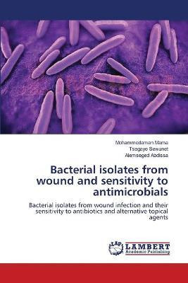 Libro Bacterial Isolates From Wound And Sensitivity To An...