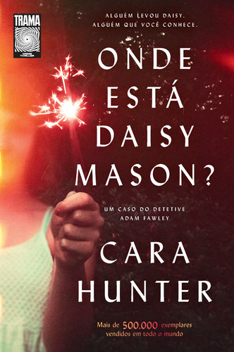 Onde está Daisy Mason?, de Hunter, Cara. Editora Nova Fronteira Participações S/A, capa mole em português, 2021