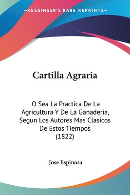 Libro Cartilla Agraria: O Sea La Practica De La Agricultu...