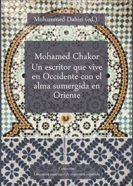 Libro Mohamed Chakor Un Escritor Que Vive Occidente Con E...