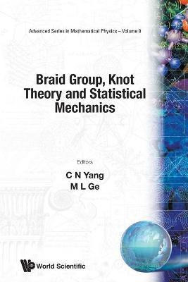 Libro Braid Group, Knot Theory And Statistical Mechanics ...