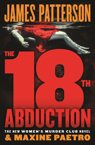 Libro: The 18th Abduction (a Womenøs Murder Club Thriller, 1