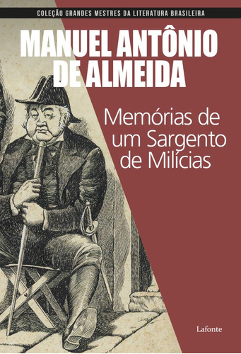 Memórias de um sargento de milícias, de Almeida, Manuel Antônio. Editora Lafonte Ltda, capa mole em português, 2019