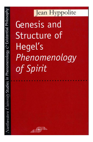 Libro: Génesis Y Estructura De La Fenomenología De Hegeløøo