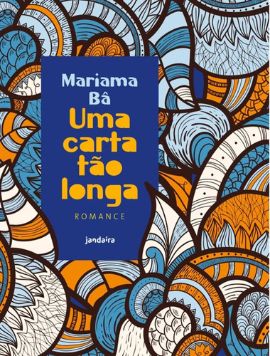 Uma Carta Tão Longa, de Ba, Mariama. Editora Jandaira & Polen, capa mole, edição 1 em português, 2023