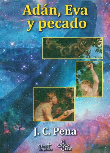 Adan, Eva Y Pecado, De J.c. Pena. Editorial Sicut Serpentes, Tapa Blanda, Edición 1 En Español