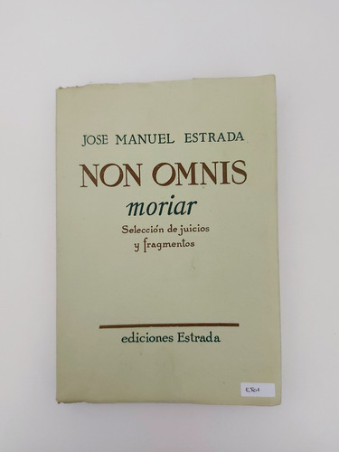 Non Omnis - José Manuel Estrada (e)