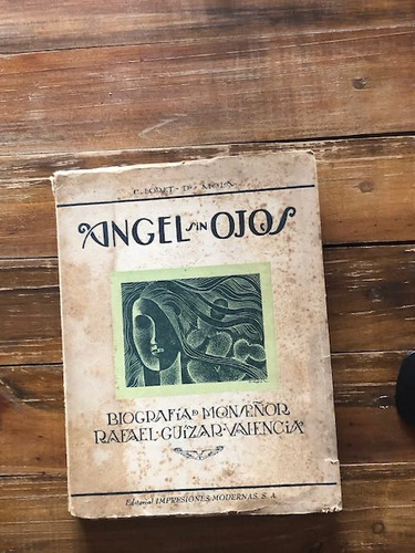 Loret De Mola. Ángel Sin Ojos. Biografía Del Monseñor Rafael