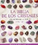 La Biblia De Los Cristales 1. Guia Definitiva De Los Cri...