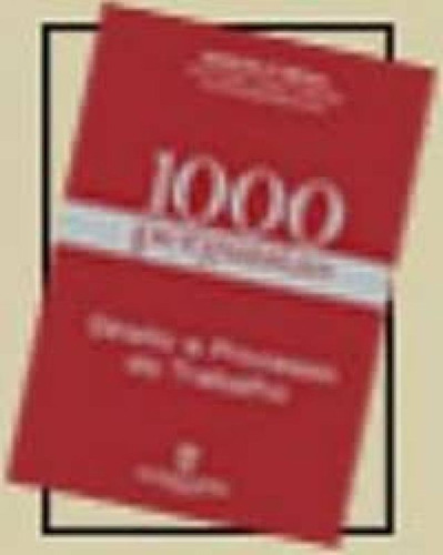 1000 Perguntas Direito E Processo Do Trabalho, De Marcelo Segal. Editora Editora Rio Sociedade Cultural Ltda, Capa Mole Em Português
