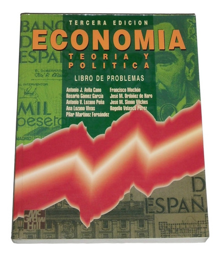Economia Teoria Y Politica Libro De Problemas / F. Mochon