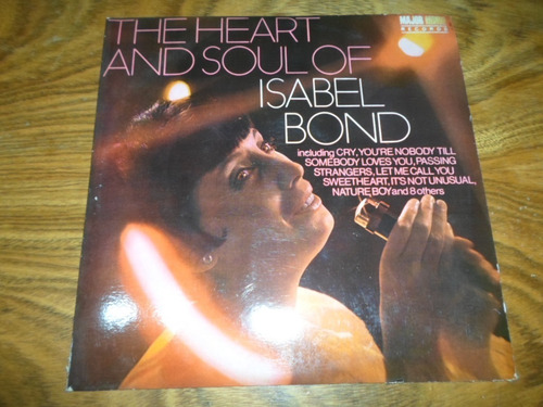 Isabel Bond - The Heart And Soul Of * Disco De Vinilo