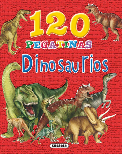120 Pegatinas De Dinosaurios Vv.aa. Susaeta Ediciones