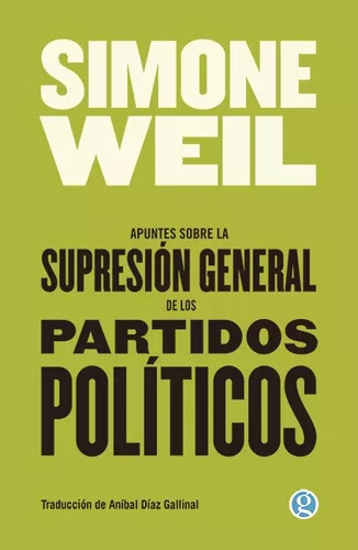 Apuntes Supresion Partidos Politicos - Simone Weil - Godot