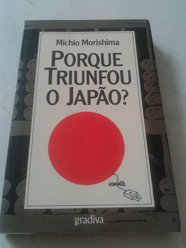 Porque Triunfou O Japão