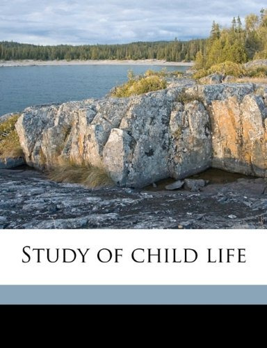 Study Of Child Life