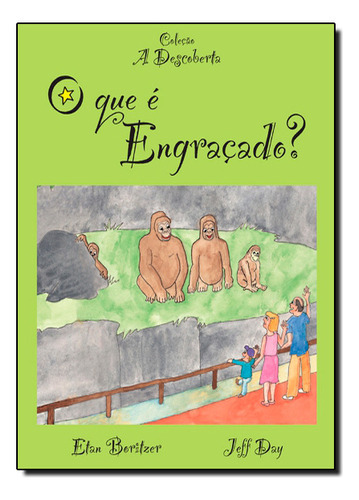 Que É Engraçado? - Coleção A Descoberta, O, De Etan  Boritzer | Jeff Vernon. Editora Vida & Consciencia, Capa Dura Em Português