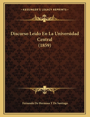 Libro Discurso Leido En La Universidad Central (1859) - D...