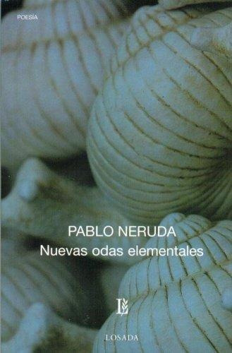 Nuevas Odas Elementales - Neruda, Pablo