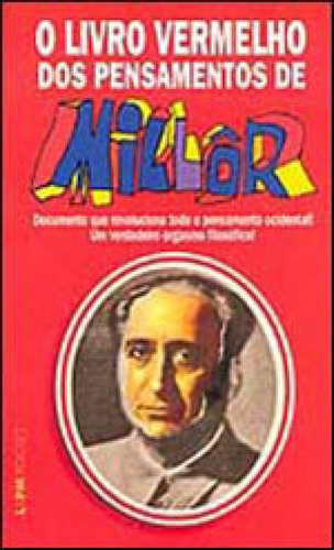 O Livro Vermelho Dos Pensamentos De Millôr - Vol. 464, De Fernandes, Millôr. Editora L±, Capa Mole, Edição 1ª Edição - 2005 Em Português