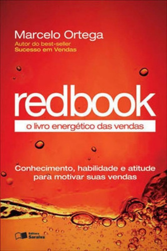 Redbook: O Livro Energético Das Vendas, De Ortega, Marcelo Cassiano. Editora Benvirá, Capa Mole, Edição 1ª Edição - 2013 Em Português