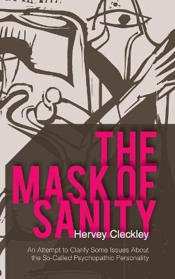 Libro The Mask Of Sanity : An Attempt To Clarify Some Iss...
