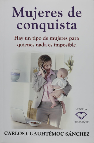 Libro: Mujeres De Conquista (spanish Edition)