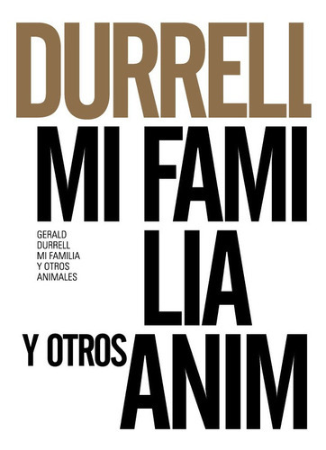 Mi Familia Y Otros Animales, De Gerald Durrell. Editorial Alianza Editorial, Tapa Blanda En Español