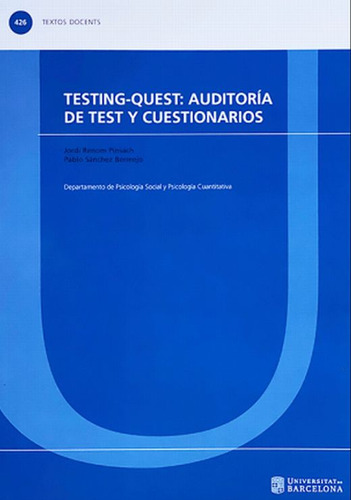 Testing-quest: Auditoría De Test Y Cuestionarios, De Renom Pinsach, Jordi. Editorial Universitat De Barcelona, Tapa Blanda, Edición 1.0 En Español, 2020