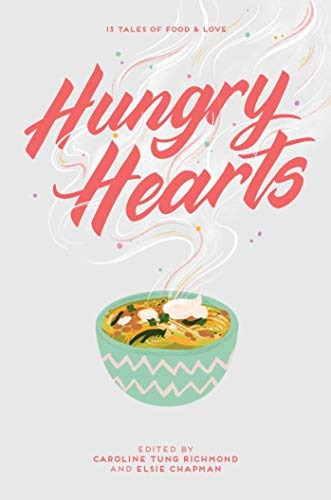 Hungry Hearts 13 Tales Of Food  Y  Love