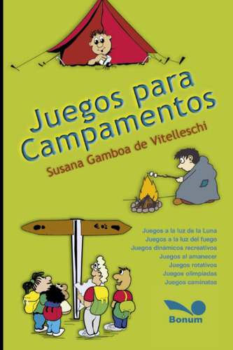 Libro: Juegos Campamentos: ¡¿jugando Nos Presentamos?! (