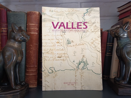 Valles, Revista Estudios Regionales - Museo De La Ligua 